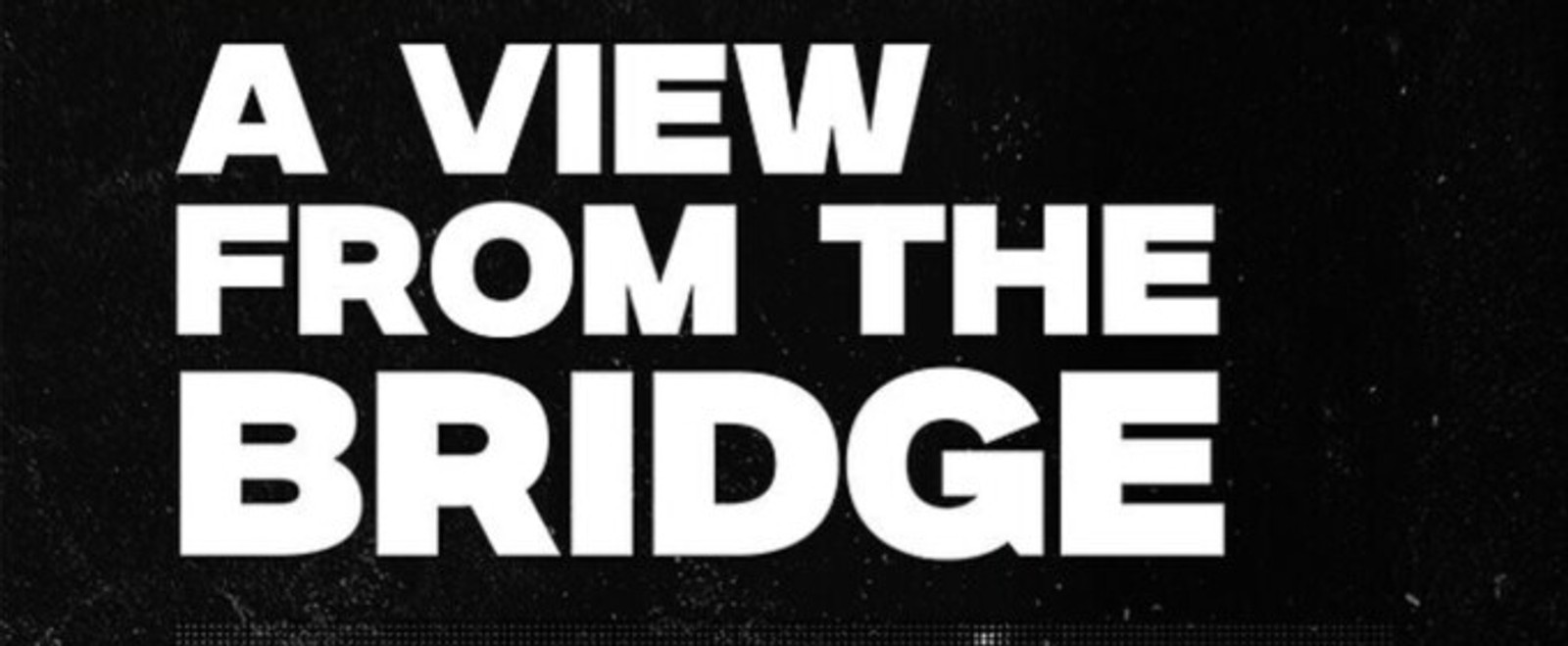 A VIEW FROM THE BRIDGE to Open at The Gamm Theatre