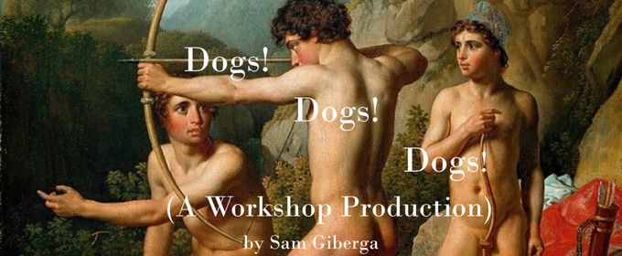 DOGS! DOGS! DOGS! Workshop Production to Open at The Tank NYC