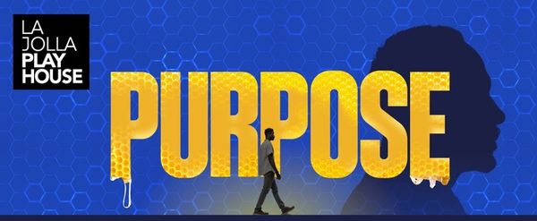Contest: Win Tickets to See PURPOSE at La Jolla Playhouse