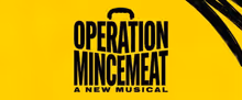 Tickets to OPERATION MINCEMEAT: A NEW MUSICAL On Sale at Boston's Emerson Colonial Th