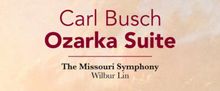 Missouri Symphony To Launch Missouri Heritage Recording Initiative With Carl Busch Re