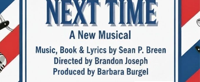 Sean P. Breen's NEXT TIME Musical to Play SF Playground's 2026 Free Play Festival