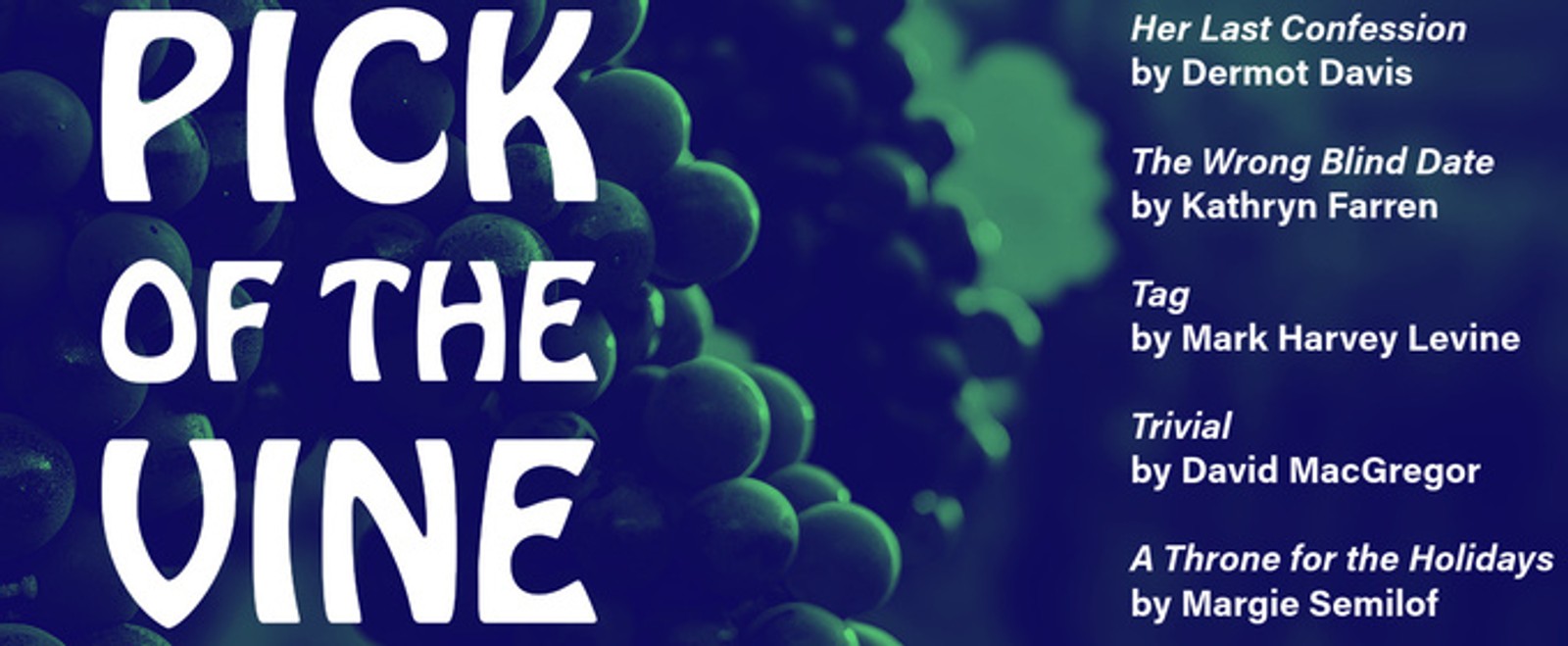 PICK OF THE VINE: AN UNEXPECTED GUEST Set for Little Fish Theatre