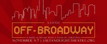 A LITTLE OFF-BROADWAY: A Musical Revue With A Dash Of Christmas is Coming to Salt & L