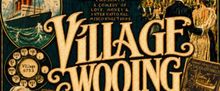 Gender-Neutral Adaptation of Shaw's VILLAGE WOOING Coming to Gingold Theatrical Group