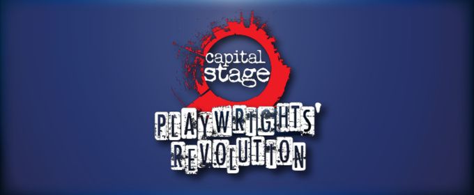 PLAYWRIGHTS' REVOLUTION Finalists to Take Stage at Capital Stage