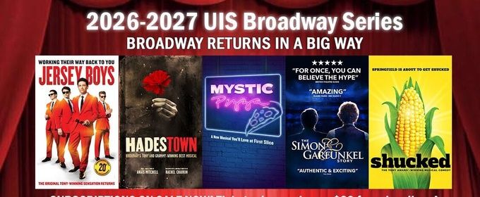 JERSEY BOYS, HADESTOWN & More to Launch UIS Broadway Series at Renovated Sangamon Auditorium