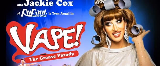 Darius Rose AKA Jackie Cox To Join VAPE! THE GREASE PARODY For Five Performances Only