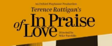 IN PRAISE OF LOVE Will Come to Oxford Playhouse in 2027