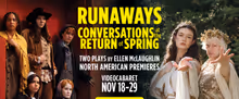 Mermaid Parade to Present RUNAWAYS and CONVERSATIONS AT THE RETURN OF SPRING in Toron