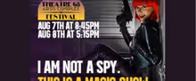 I AM NOT A SPY. THIS IS A MAGIC SHOW. to Play Theatre 68 Arts Complex Festival