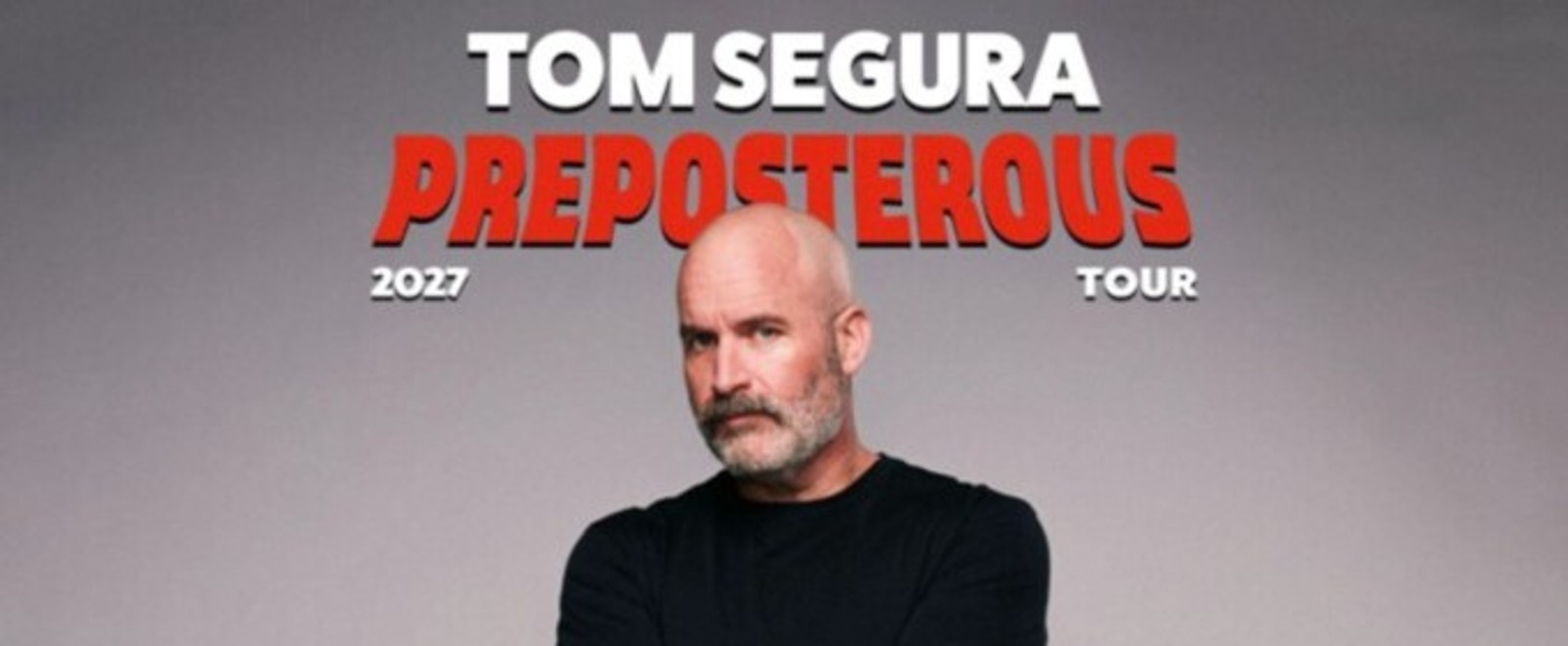 Tom Segura to Launch PREPOSTEROUS Tour in 2027 at Mohegan Sun