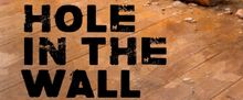 Lachat Farm to Present the World Premiere of HOLE IN THE WALL