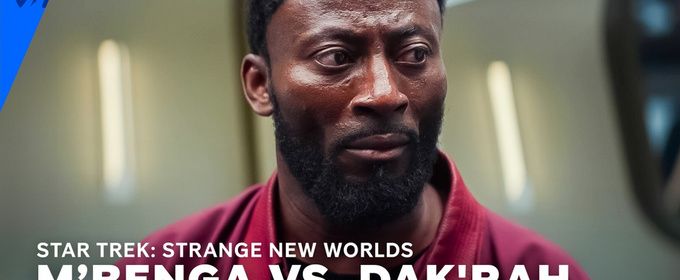 STAR TREK: STRANGE NEW WORLDS Clip: M'Benga and Dak'Rah Face Off in Season 2