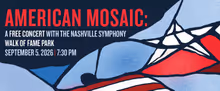 AMERICAN MOSAIC: Nashville Symphony to Present Free Concert with Gary Sinise