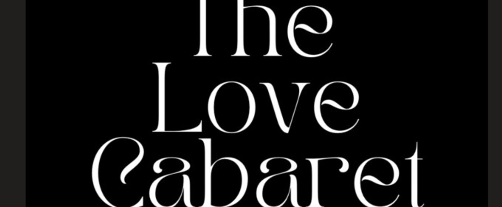 LOVE CABARET to Open at Musical Theatre of Anthem