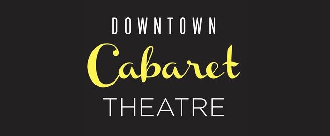 Petition Launched to Save Downtown Cabaret Theatre