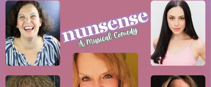 NUNSENSE to Close Out Season 43 at Roxy Regional Theatre in Clarksville
