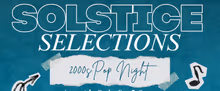 Solstice Sessions Brings 2000s POP NIGHT To Don’t Tell Mama