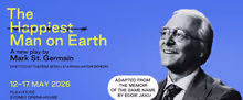 THE HAPPIEST MAN ON EARTH Adds Extra Show in Sydney