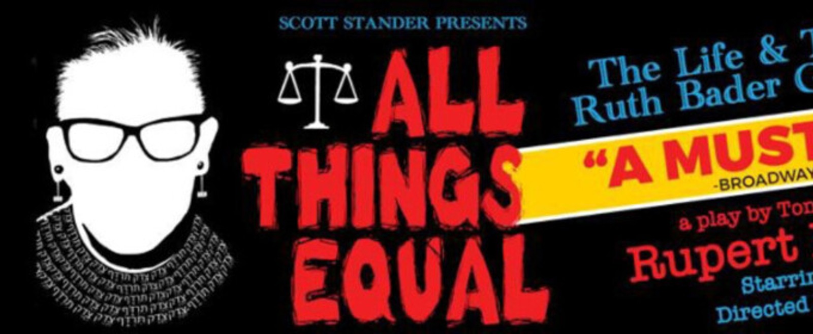 ALL THINGS EQUAL THE LIFE AND TRIALS OF RUTH BADER GINSBURG Will Play the National Theatre in March 2027