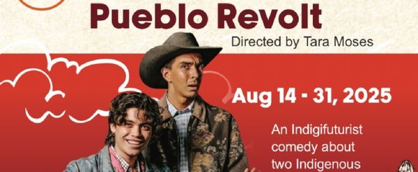 Review: PUEBLO REVOLT at Santa Fe Playhouse