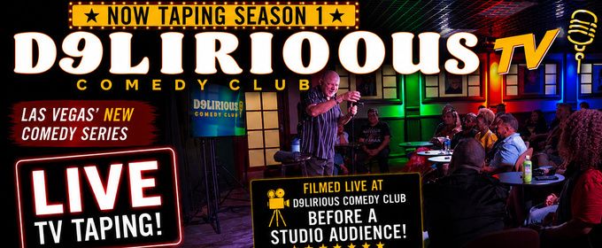 Las Vegas' Delirious Comedy Club Launches Weekly Live Tapings