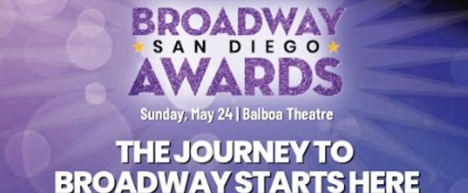 Interview: BROADWAY BOUND: MEET THE 2026 BROADWAY SAN DIEGO AWARDS NOMINEES