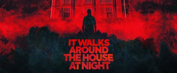 IT WALKS AROUND THE HOUSE AT NIGHT Will Embark on UK Tour