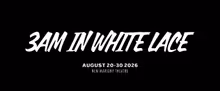 3AM IN WHITE LACE to Open at New Marigny Theatre in August