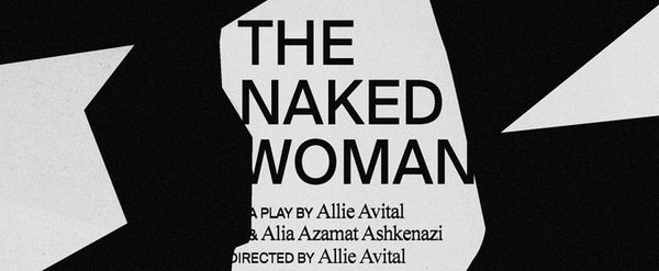 World Premiere Of THE NAKED WOMAN Will Come to Theatre 154