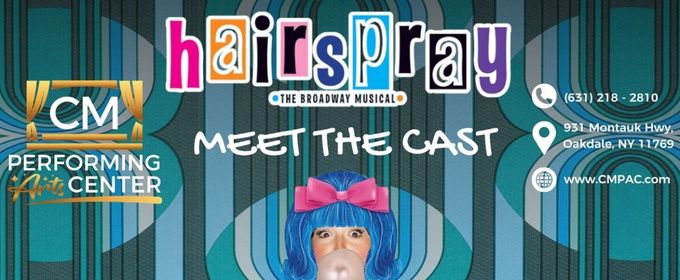 HAIRSPRAY At CM Performing Arts Announces Initial Casting