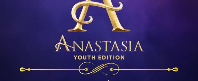 ANASTASIA: Youth Edition to Open at Little Theatre of Manchester