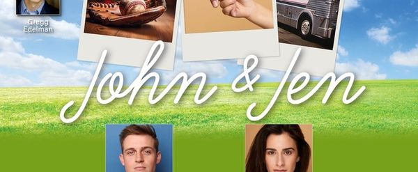 JOHN & JEN Full Cast Announced At Berkshire Theatre Group