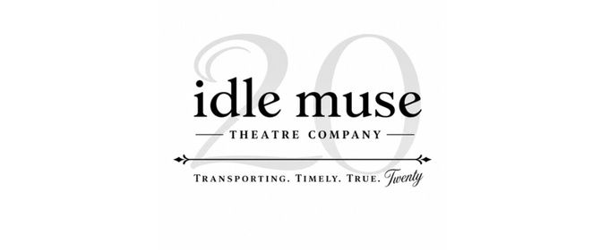 WHAT’S PAST IS PROLOGUE Gala to be Presented at Idle Muse Theatre Company