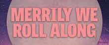 Jason Gotay, Melanie Field and Jake Loewenthal to Star in MERRILY WE ROLL ALONG at Si