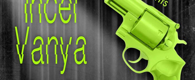 INCEL VANYA to Play Writers Actors Directors' LEGS 4 DAYS Festival