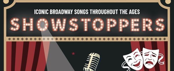 SHOWSTOPPERS: ICONIC BROADWAY SONGS THROUGHOUT THE AGES to Benefit Centre Stage