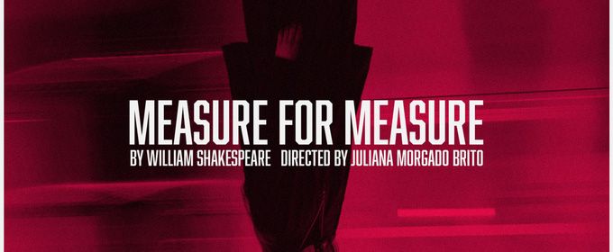 MEASURE FOR MEASURE to Open as IN PROGRESS Theatre's Inaugural Production
