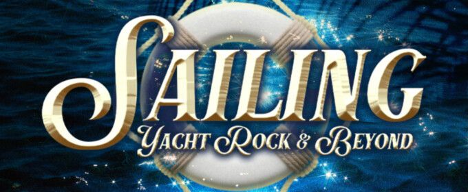 SAILING: YACHT ROCK AND BEYOND to Open at Florida Studio Theatre