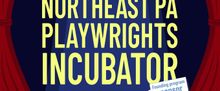 Scranton Fringe Launches Northeast PA Playwrights Incubator With Support From In This