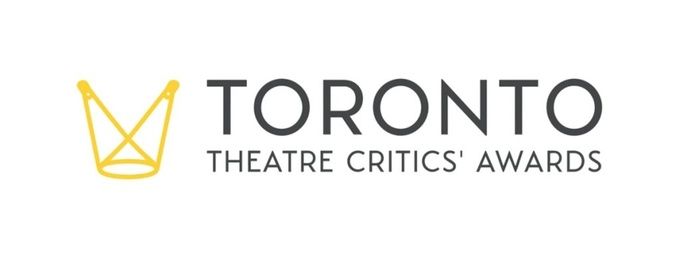 THROUGH THE EYES OF GOD, CROW'S THEATRE Win Big at Toronto Theatre Critics' Awards; Full List
