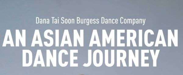 Review: AN ASIAN AMERICAN DANCE JOURNEY at Woolly Mammoth Theatre