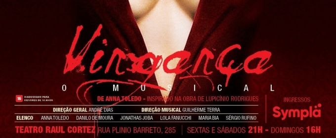 Melodramatic and Cult: VINGANCA – O MUSICAL (Vengeance - the Musical) Returns  Photos