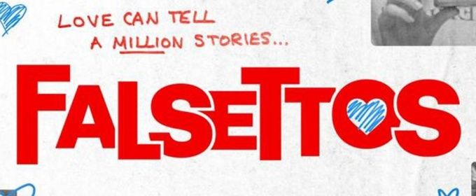 Houston Broadway Theatre Cancels FALSETTOS Citing Production and Financial Constraints