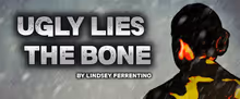 UGLY LIES THE BONE To Be Presented By The Inspired Acting Company