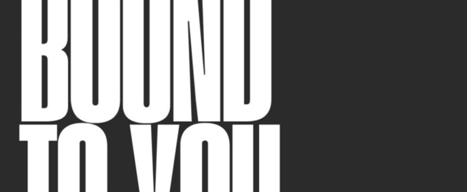 BOUND TO YOU Readings Set by Live & In Color