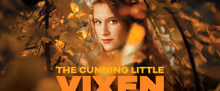 THE CUNNING LITTLE VIXEN Comes to The Everyman