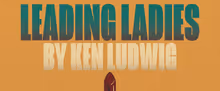 Arkansas State University Will Present Ken Ludwig's LEADING LADIES to Close 2025-2026