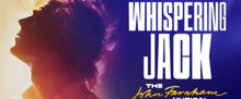 WHISPERING JACK: THE JOHN FARNHAM MUSICAL Sets Full Cast at Sydney Theatre Company